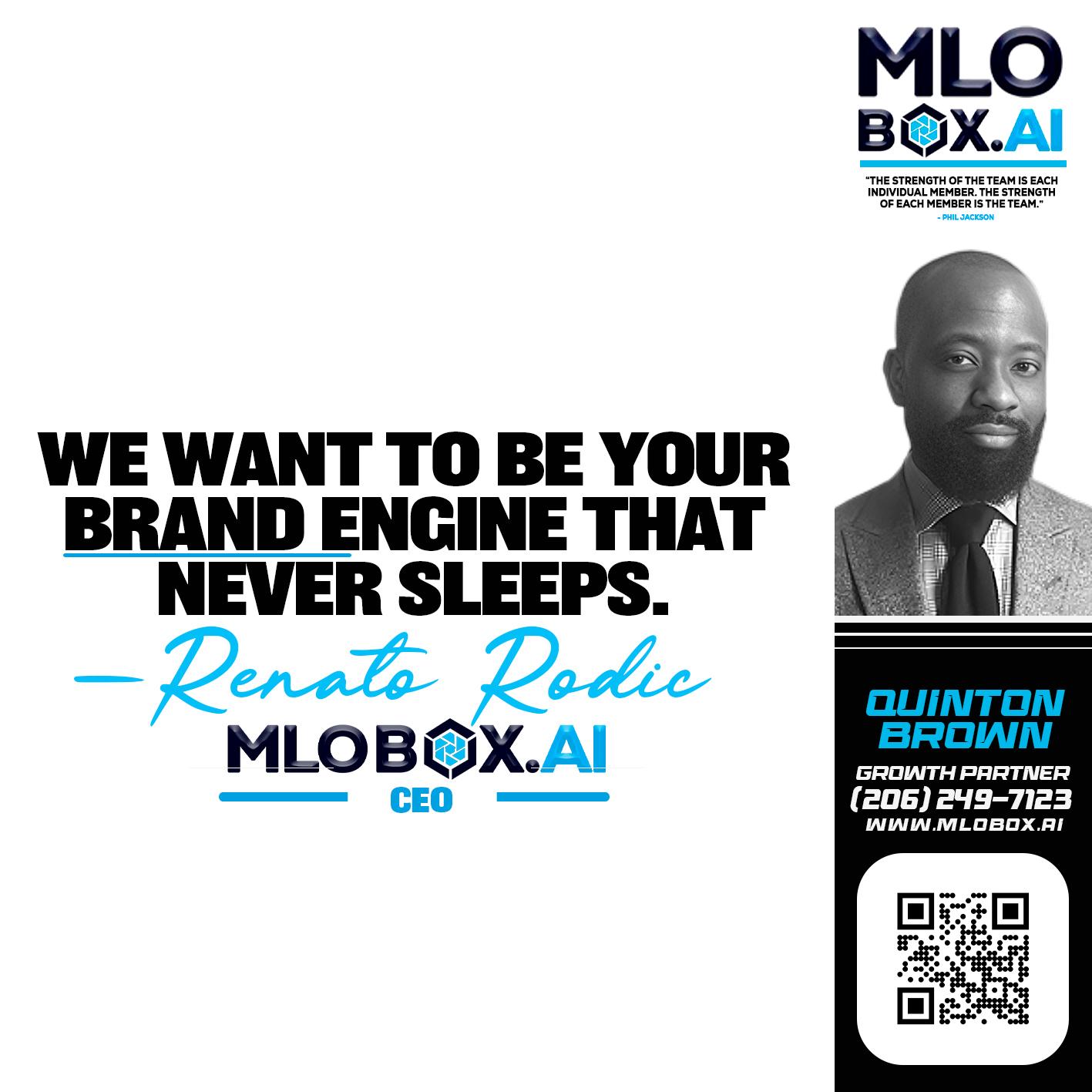 WE WANT TO BE - Quinton Brown -Mortgage Investment Consultant