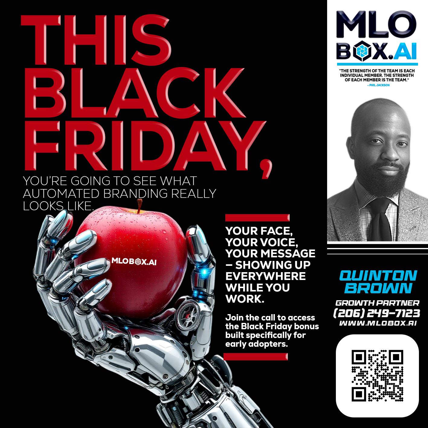 THIS BLACK FRIDAY - Quinton Brown -Mortgage Investment Consultant