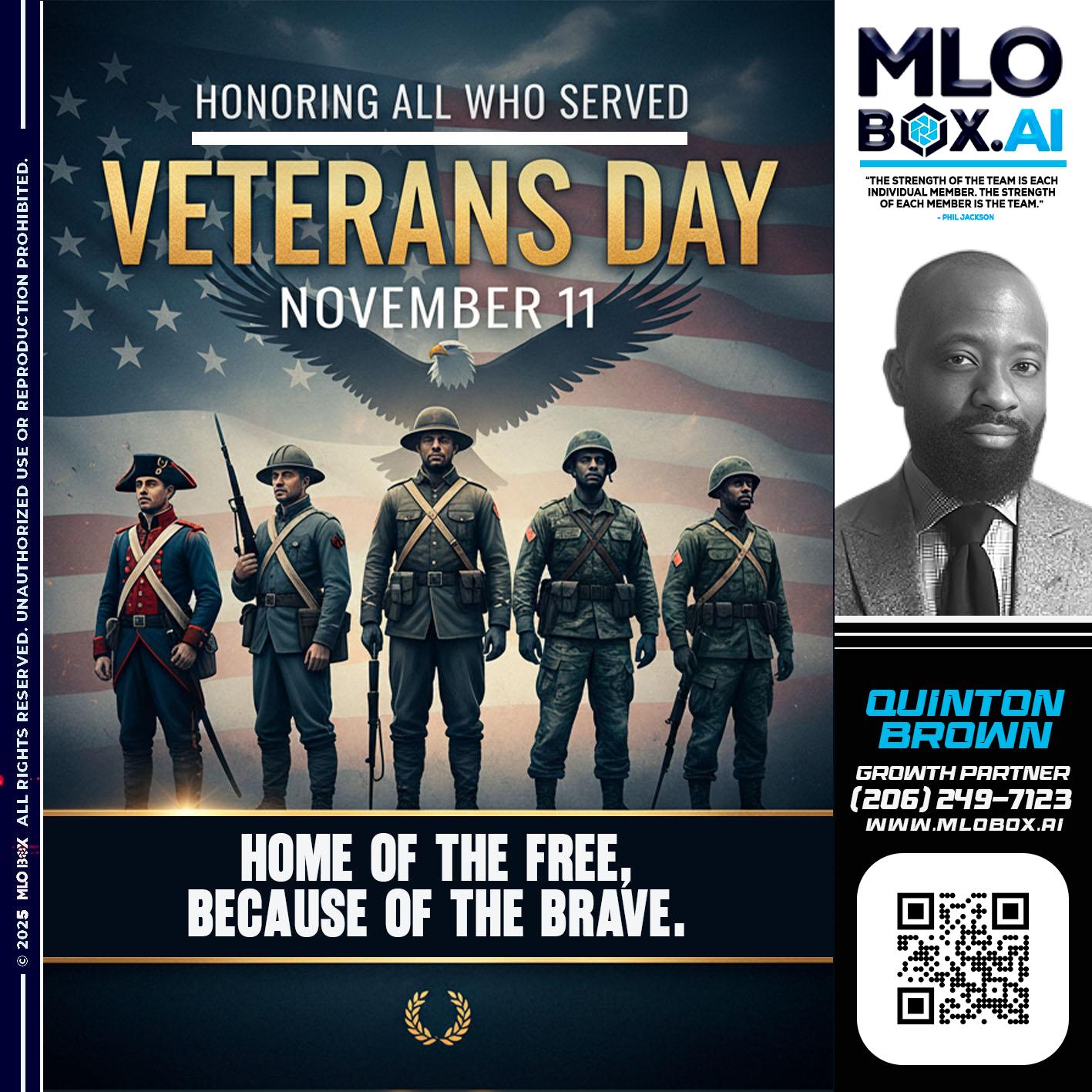 VETERANS DAY - Quinton Brown -Mortgage Investment Consultant
