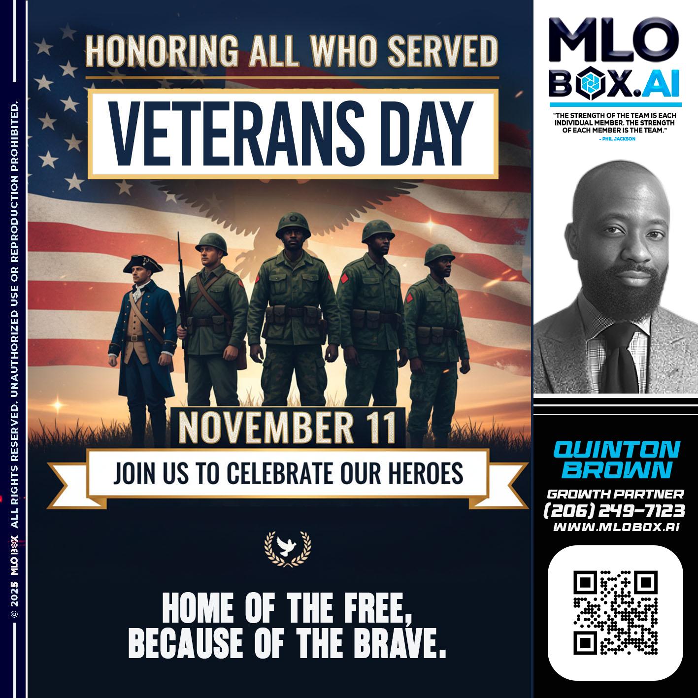 VETERANS DAY - Quinton Brown -Mortgage Investment Consultant