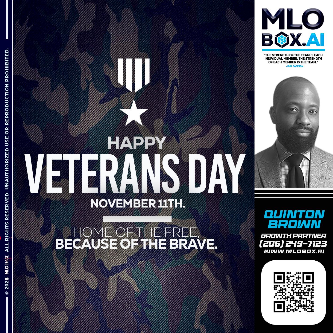 VETERANS DAY - Quinton Brown -Mortgage Investment Consultant