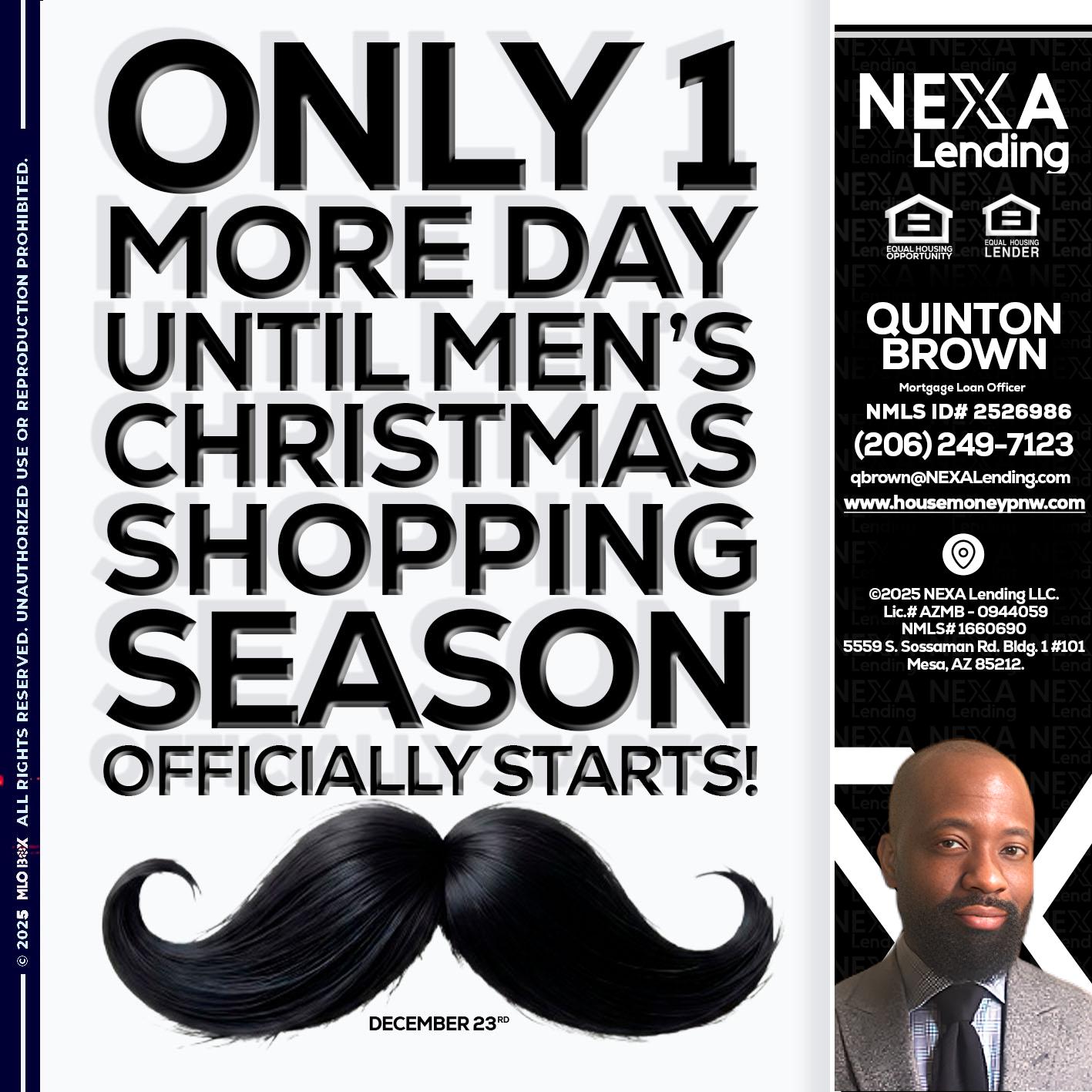 ONLY 1 DAY - Quinton Brown -Mortgage Investment Consultant