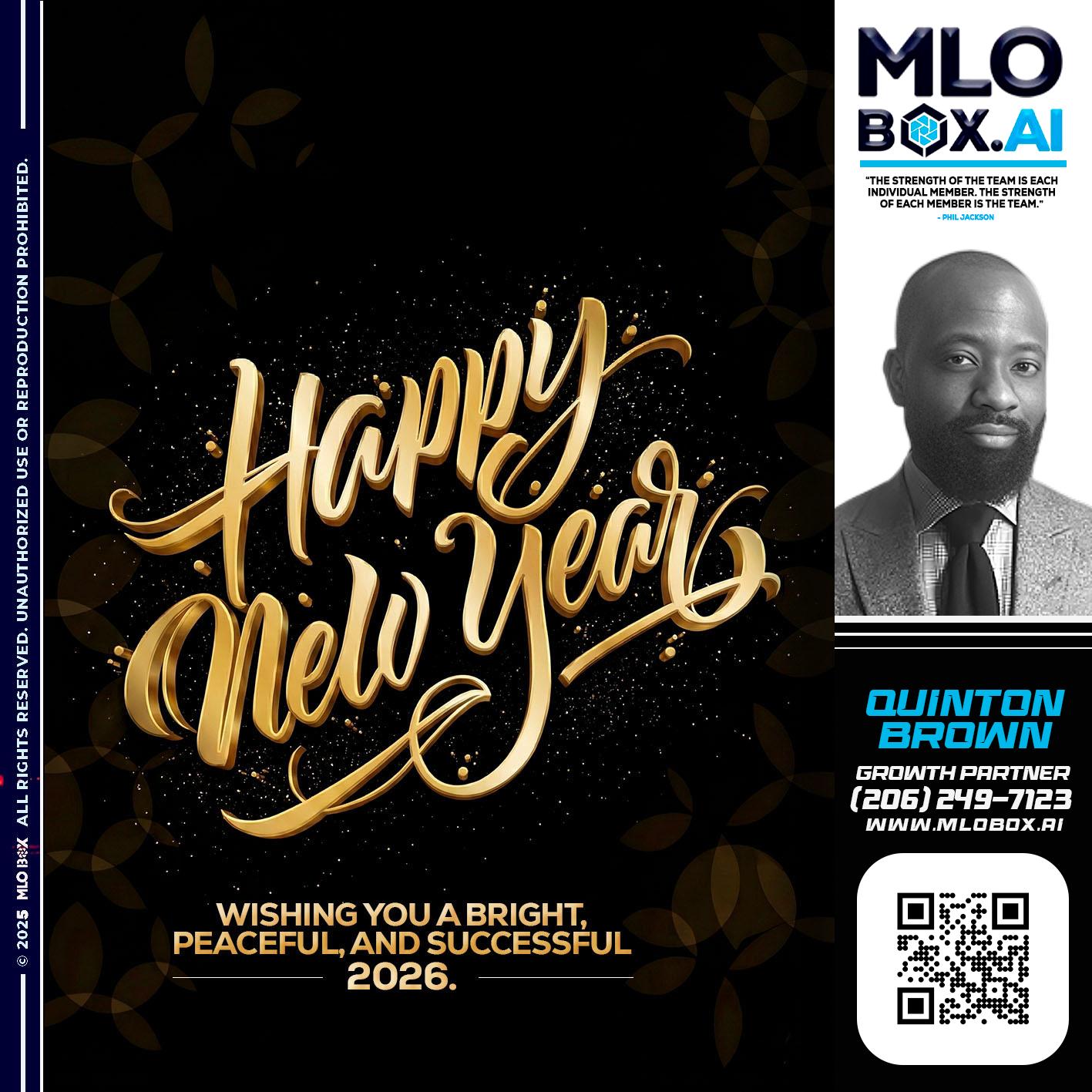 HAPPY NEW YEAR - Quinton Brown -Mortgage Investment Consultant