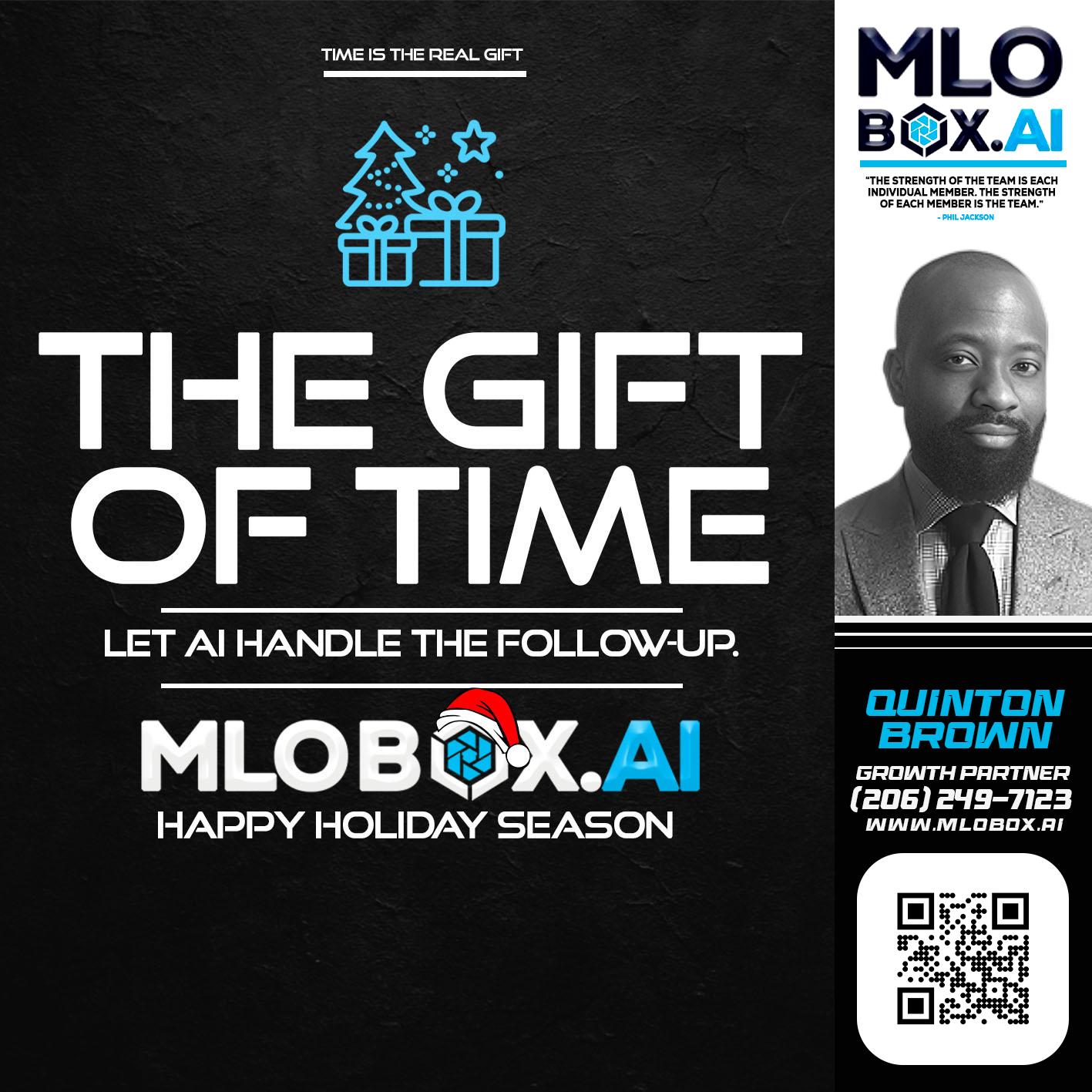 THE GIFT OF TIME - Quinton Brown -Mortgage Investment Consultant