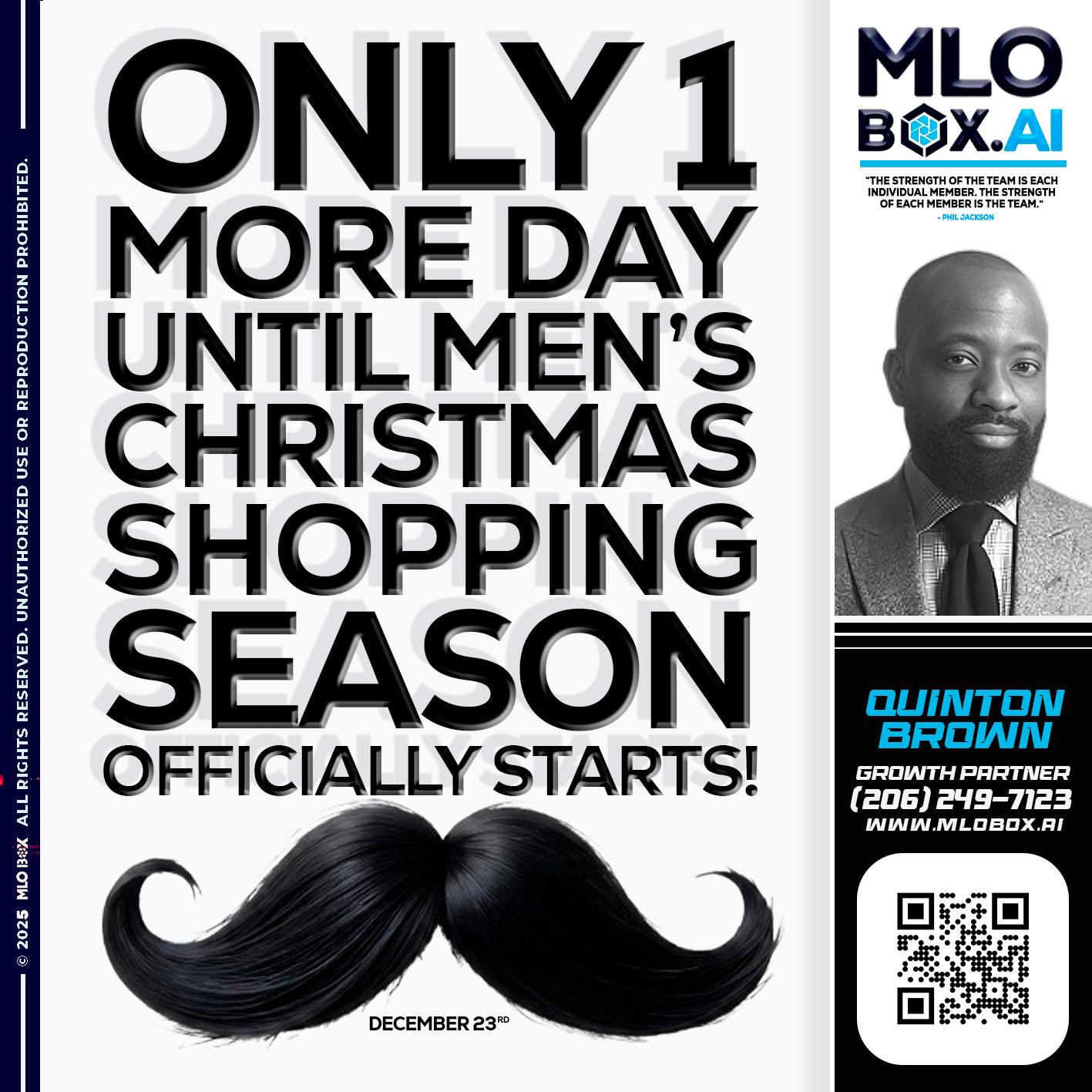 only one more day - Quinton Brown -Mortgage Investment Consultant