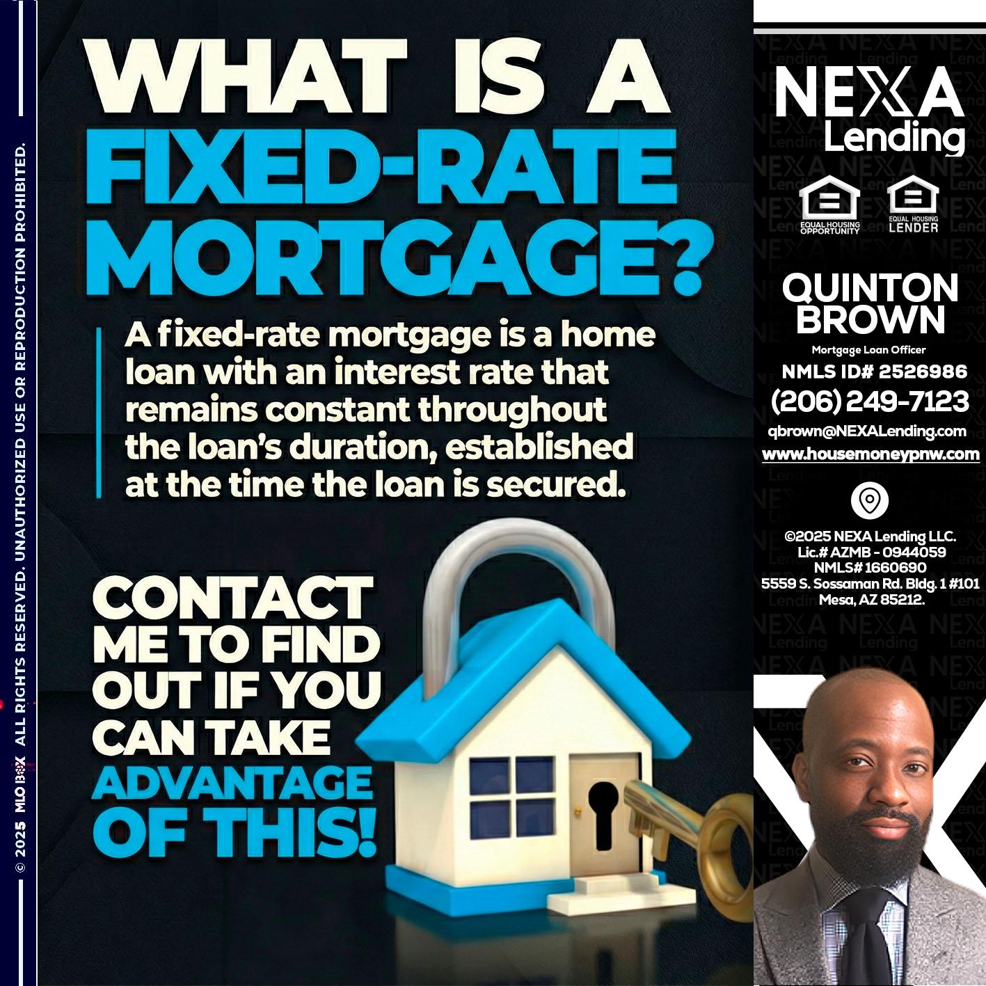 WHAT IS  A FIXED - Quinton Brown -Mortgage Investment Consultant