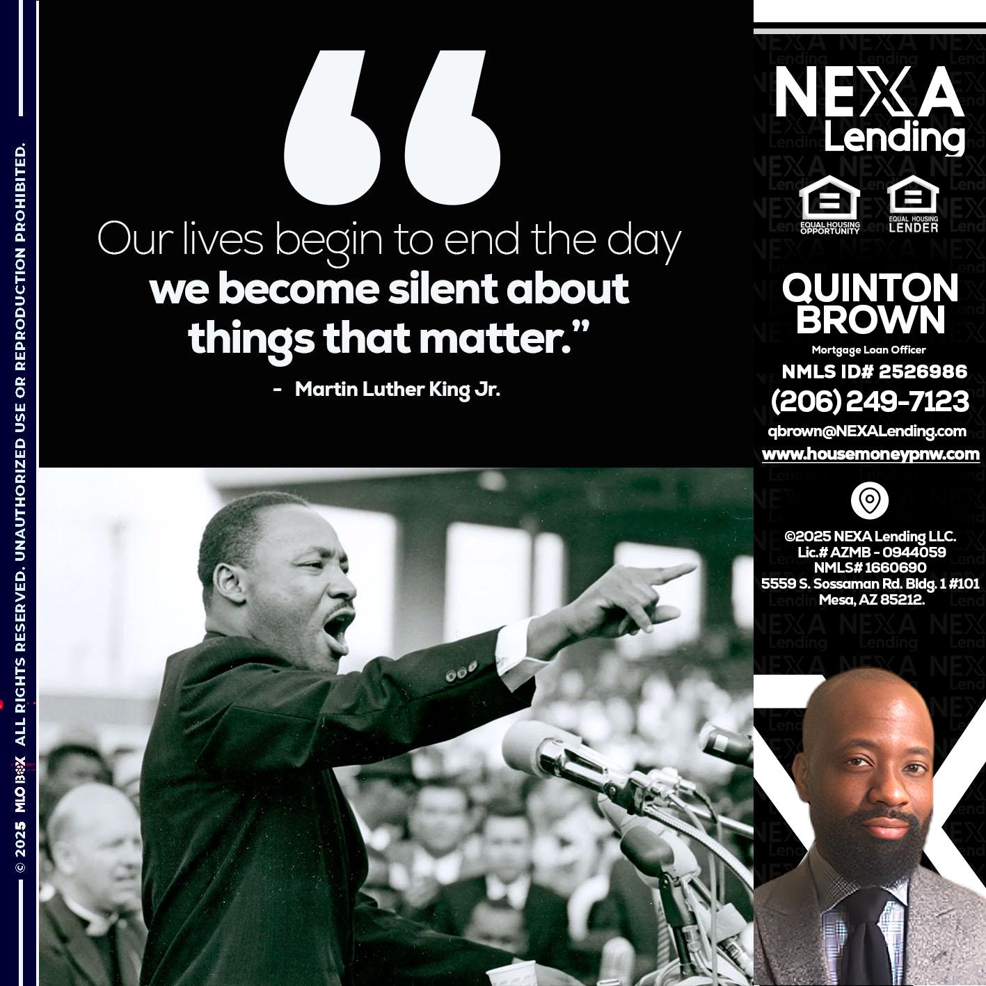 our lives MLK DAY - Quinton Brown -Mortgage Investment Consultant
