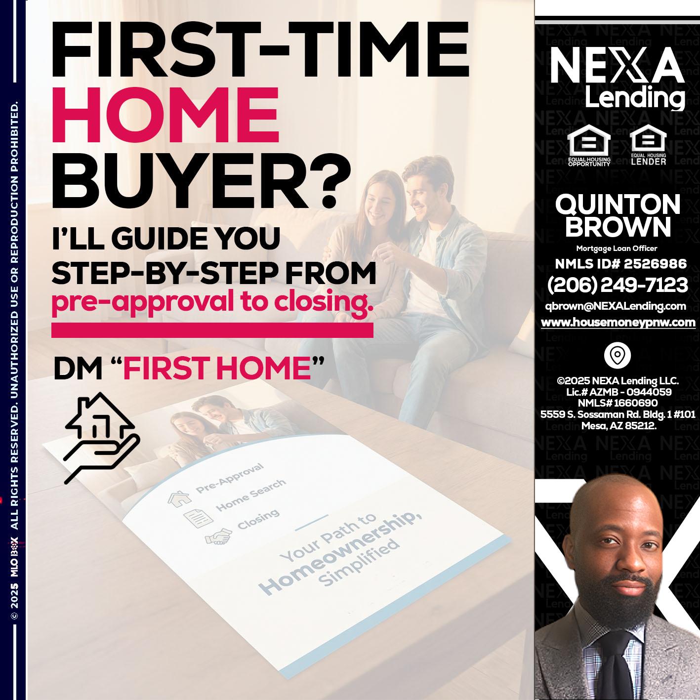 first time home buyer - Quinton Brown -Mortgage Investment Consultant