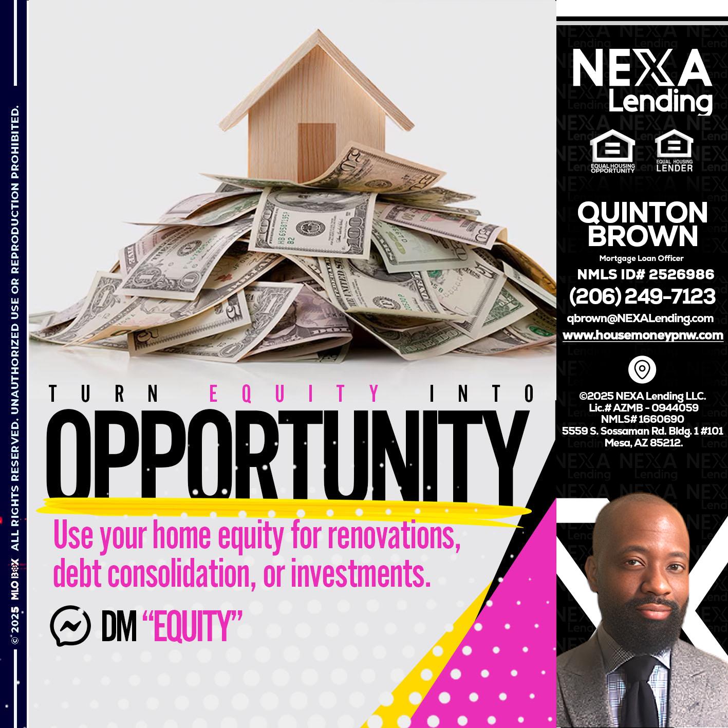 opportunity - Quinton Brown -Mortgage Investment Consultant