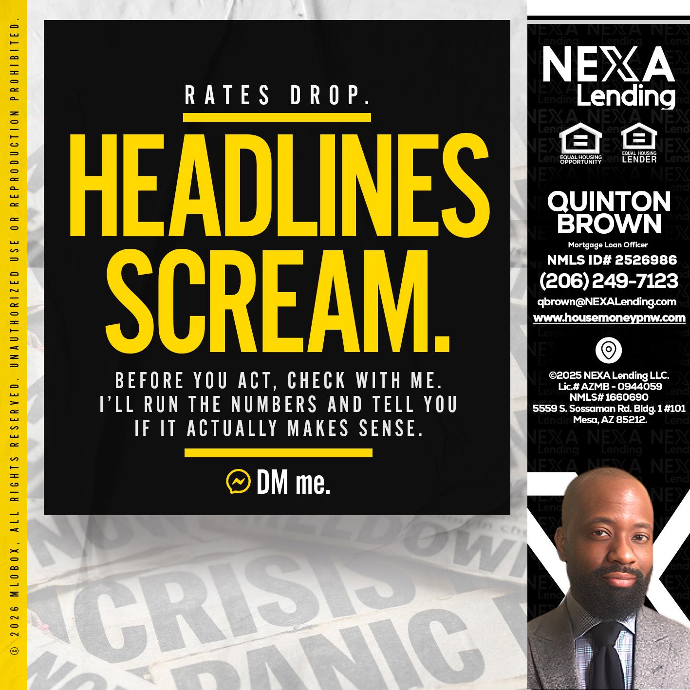 HEADLINES SCREAM - Quinton Brown -Mortgage Investment Consultant