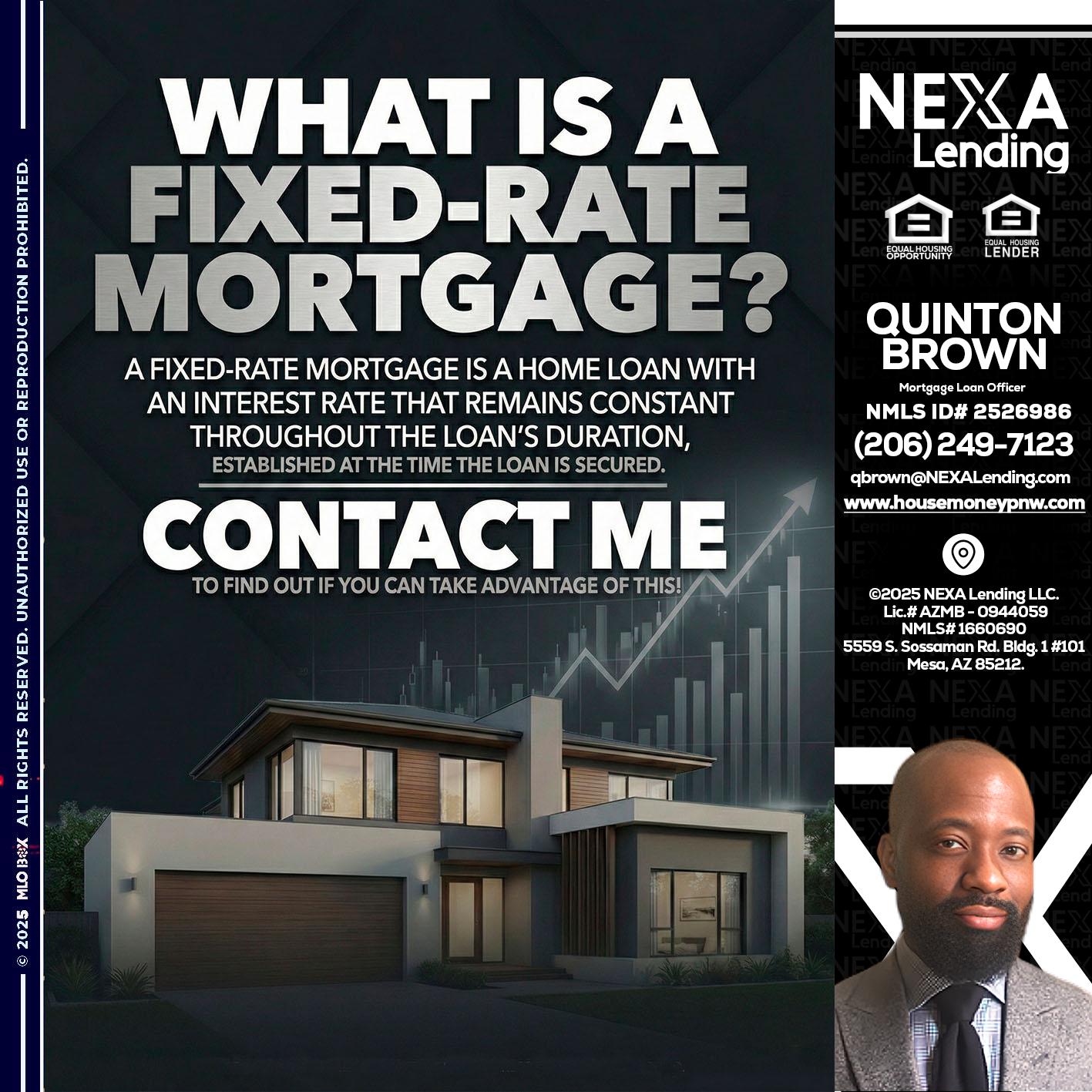 WHAT IS A - Quinton Brown -Mortgage Investment Consultant