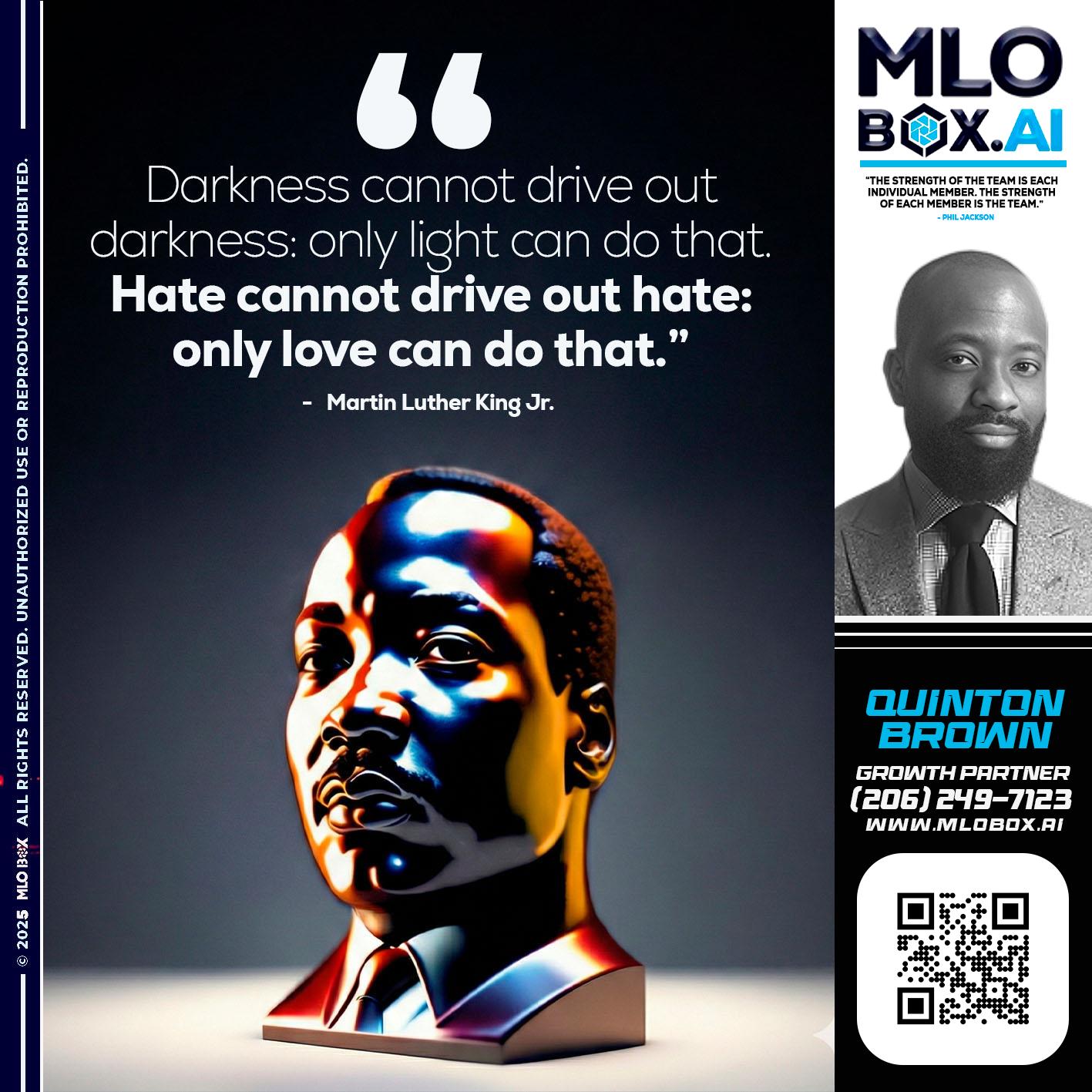 MLK DAY - Quinton Brown -Mortgage Investment Consultant