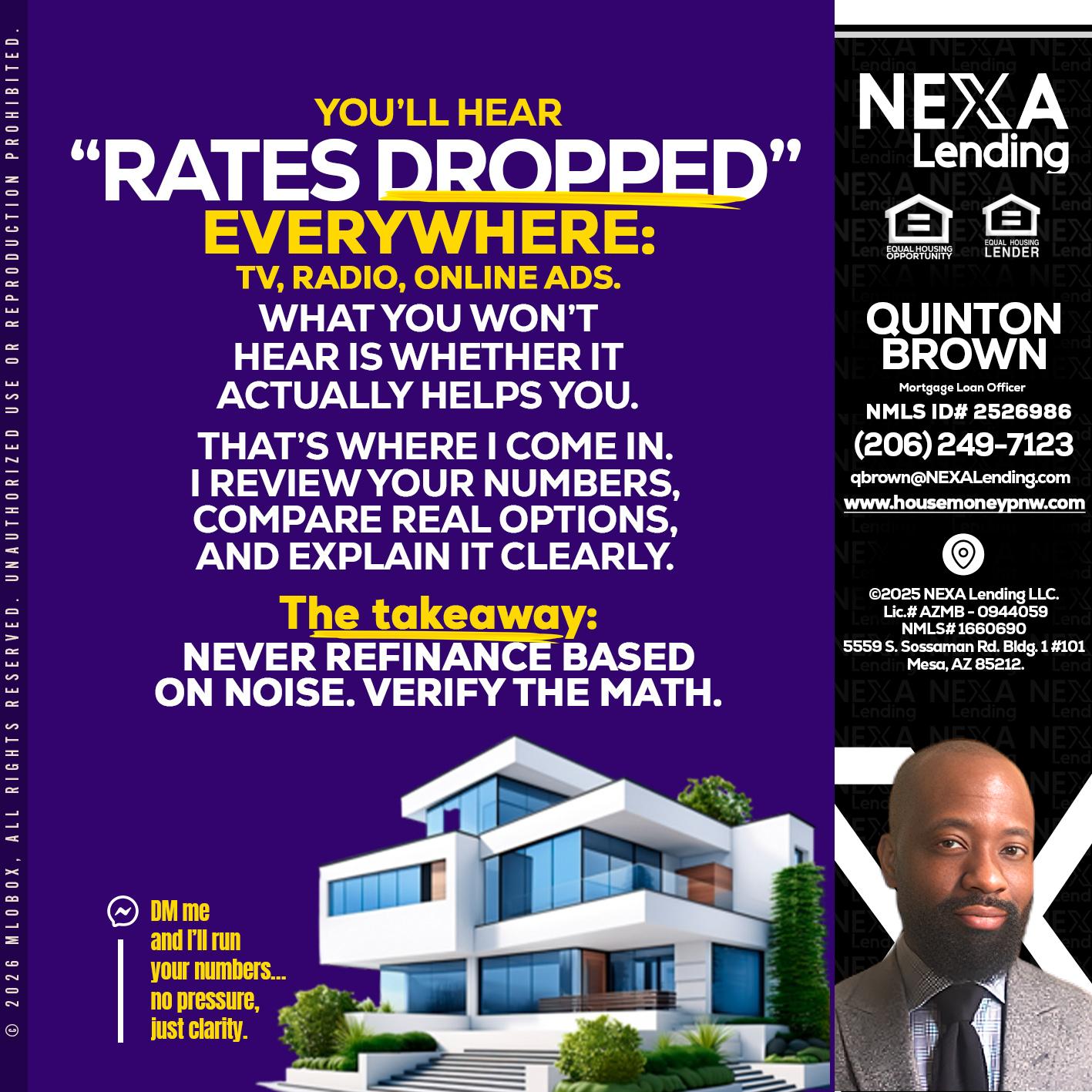 RATES DOPPED - Quinton Brown -Mortgage Investment Consultant