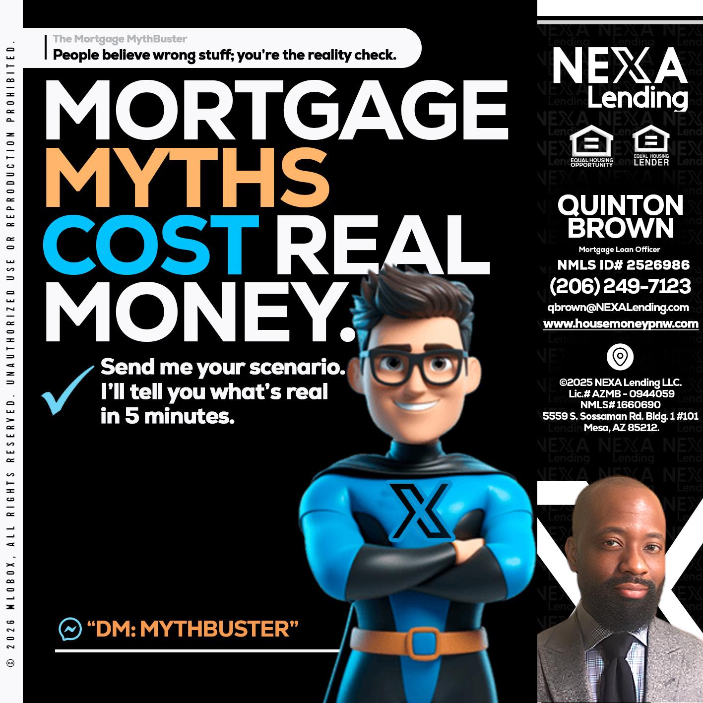 MORTGAGE MYTHS - Quinton Brown -Mortgage Investment Consultant