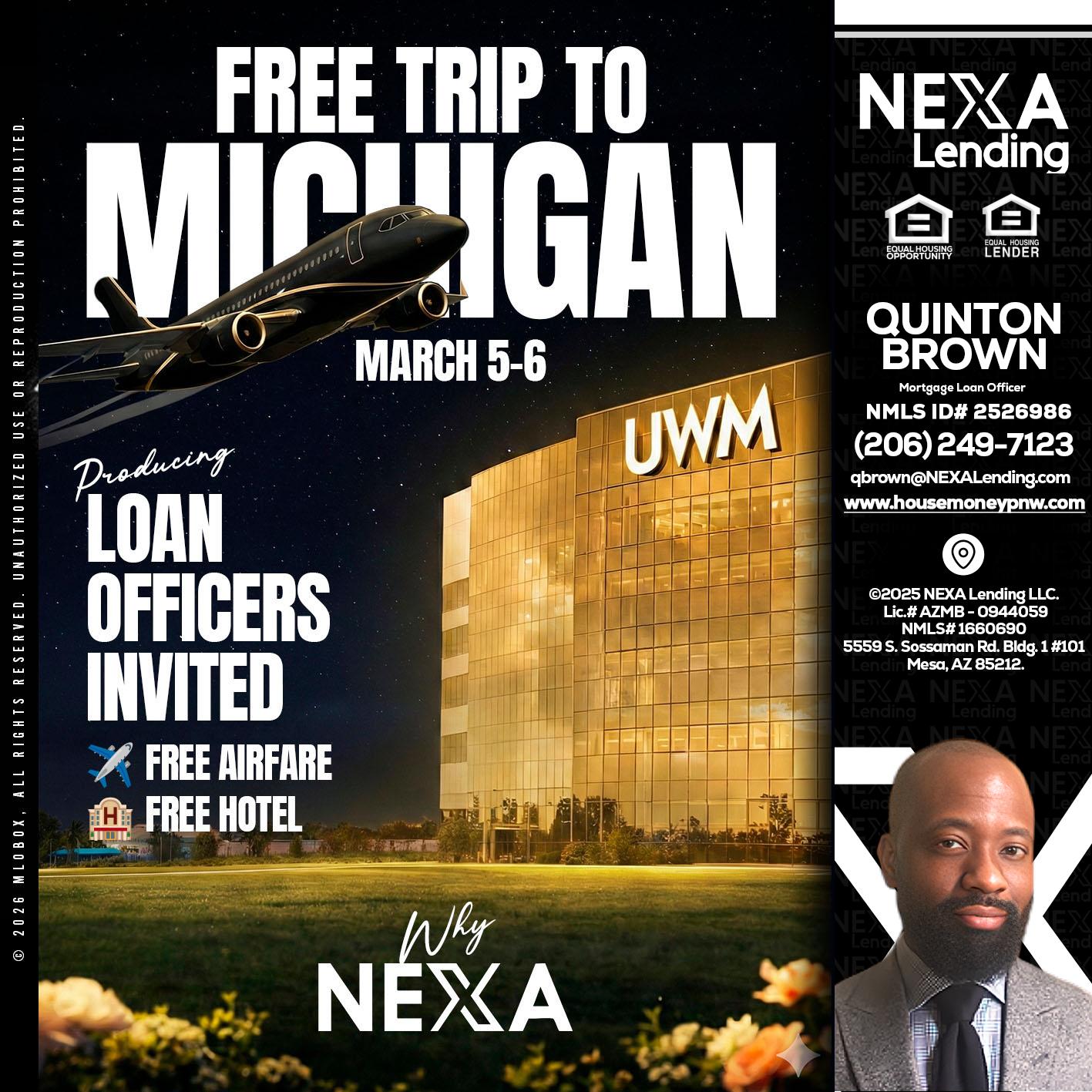 free Michigan trip - Quinton Brown -Mortgage Investment Consultant