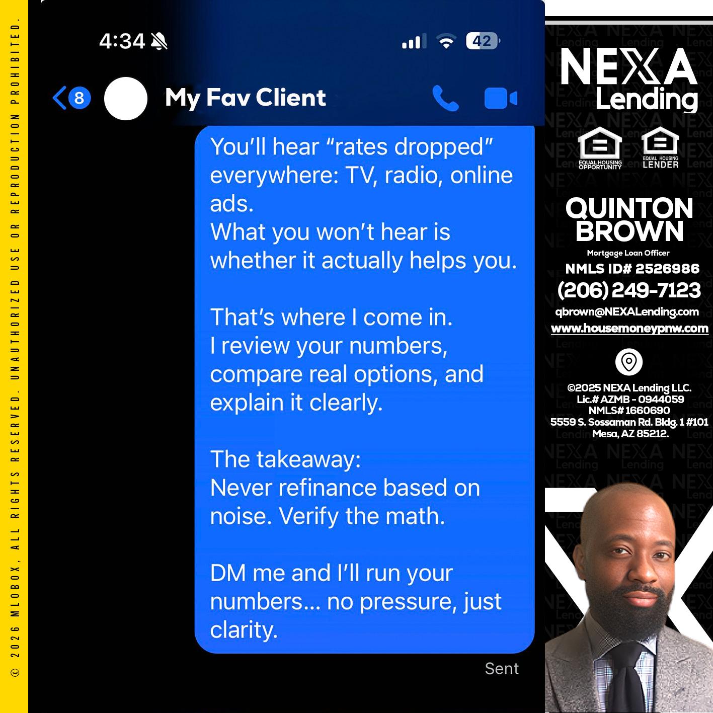 MY FAV CLIENT - Quinton Brown -Mortgage Investment Consultant