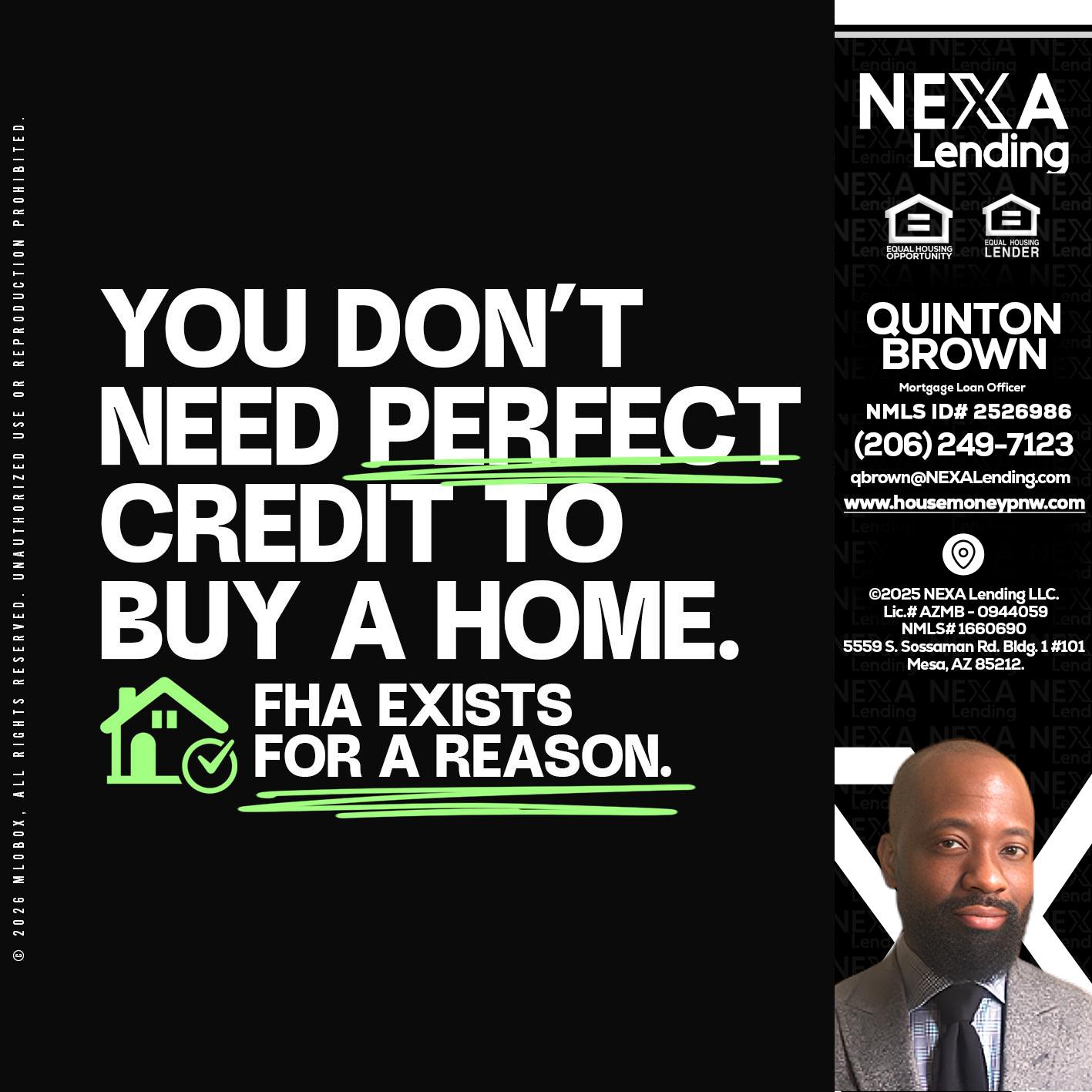 you don't need - Quinton Brown -Mortgage Investment Consultant