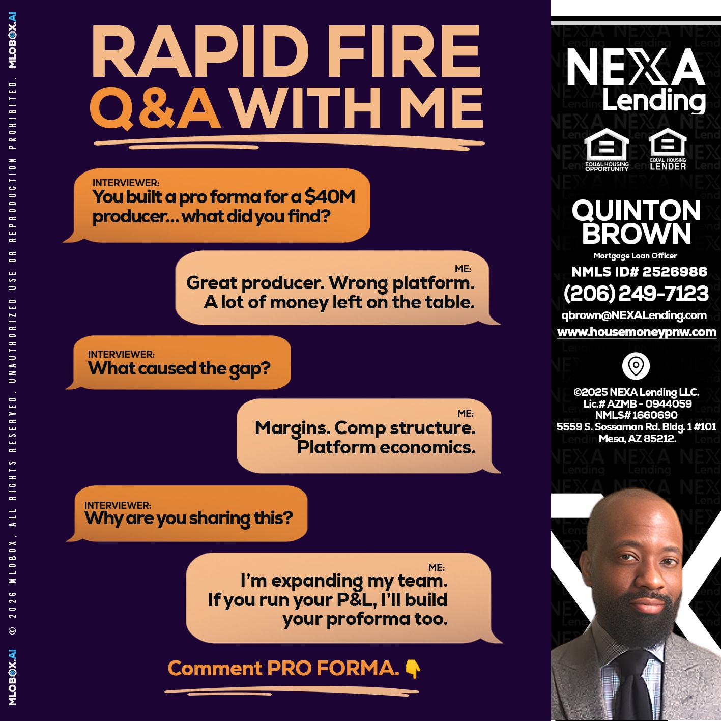RAPID FIRE - Quinton Brown -Mortgage Investment Consultant