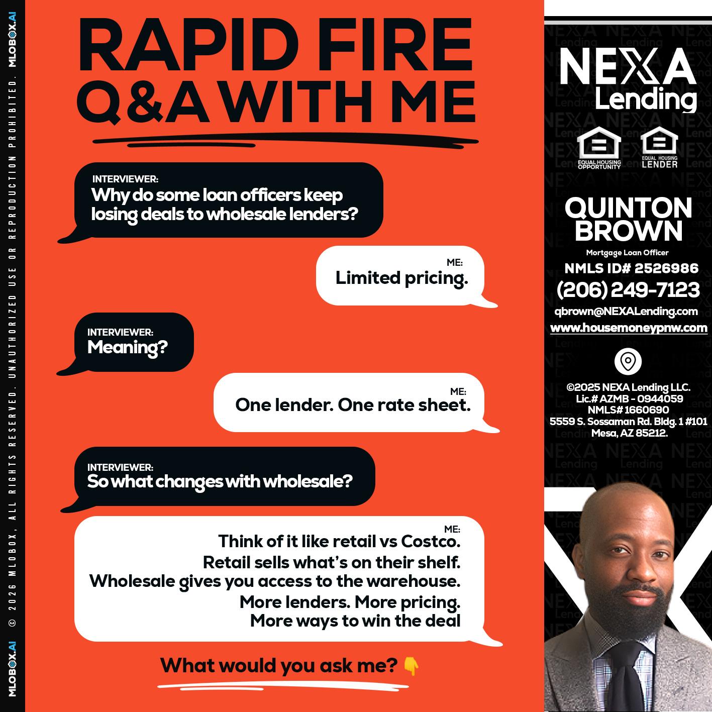 Q&A - Quinton Brown -Mortgage Investment Consultant