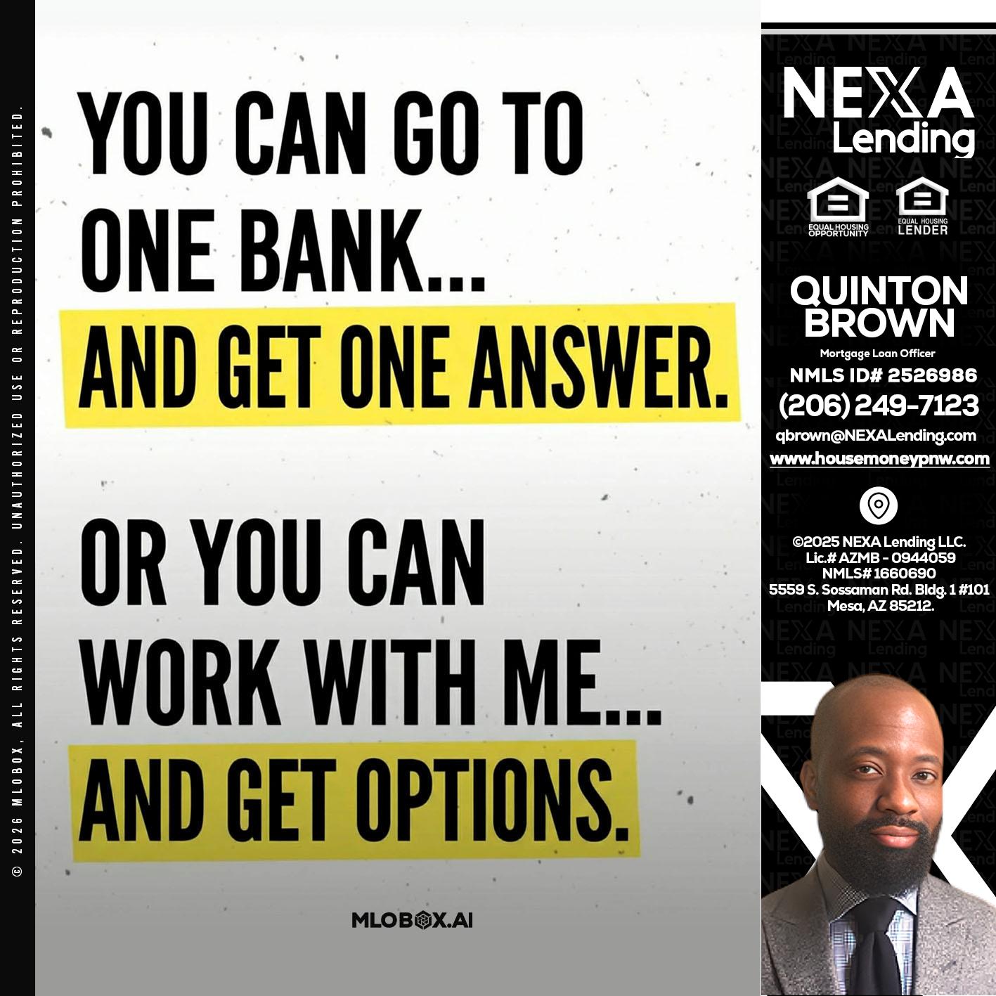 YOU CAN GO TO - Quinton Brown -Mortgage Investment Consultant