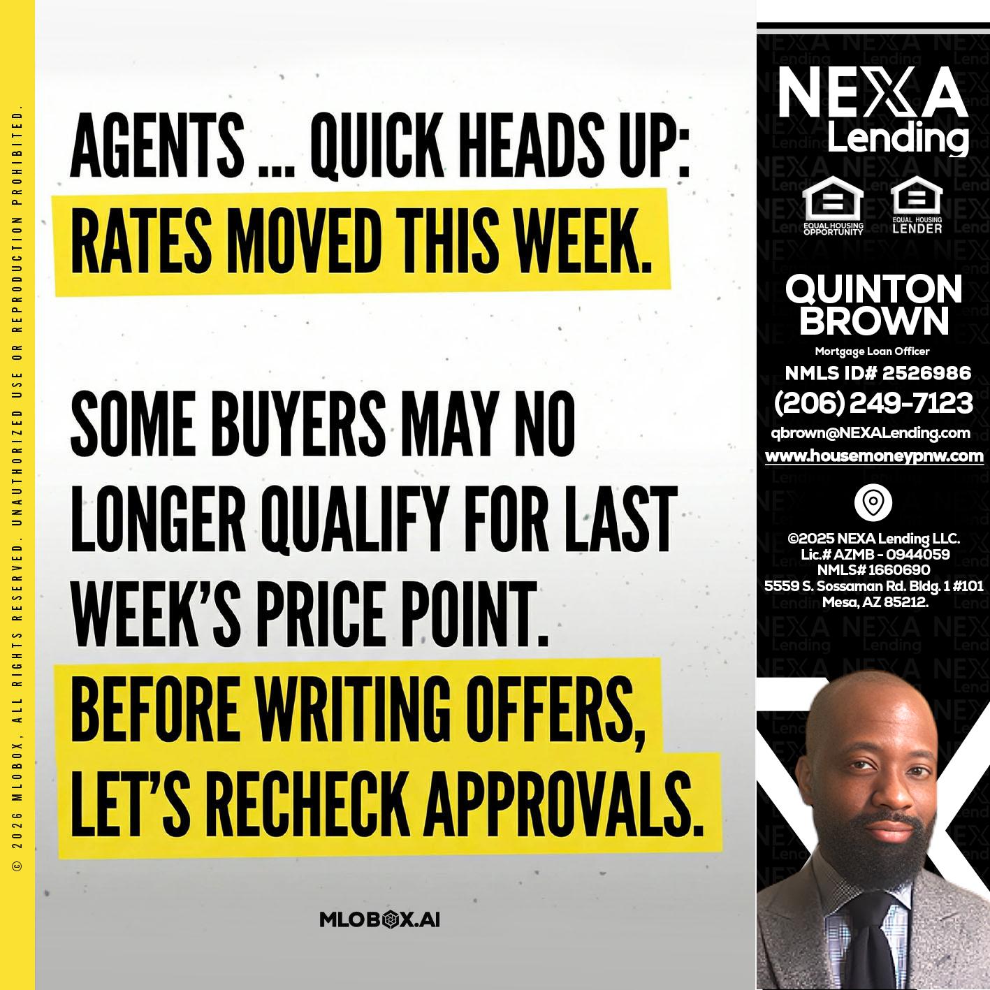 agents quick heads up - Quinton Brown -Mortgage Investment Consultant