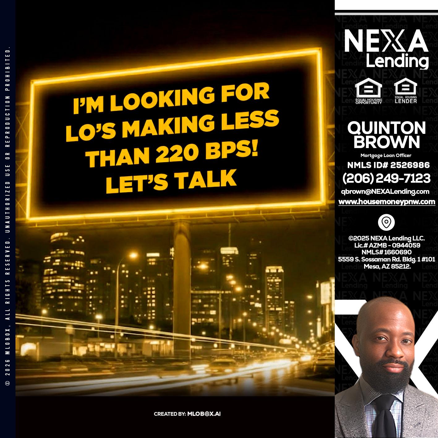 Looking for MLOs - Quinton Brown -Mortgage Investment Consultant