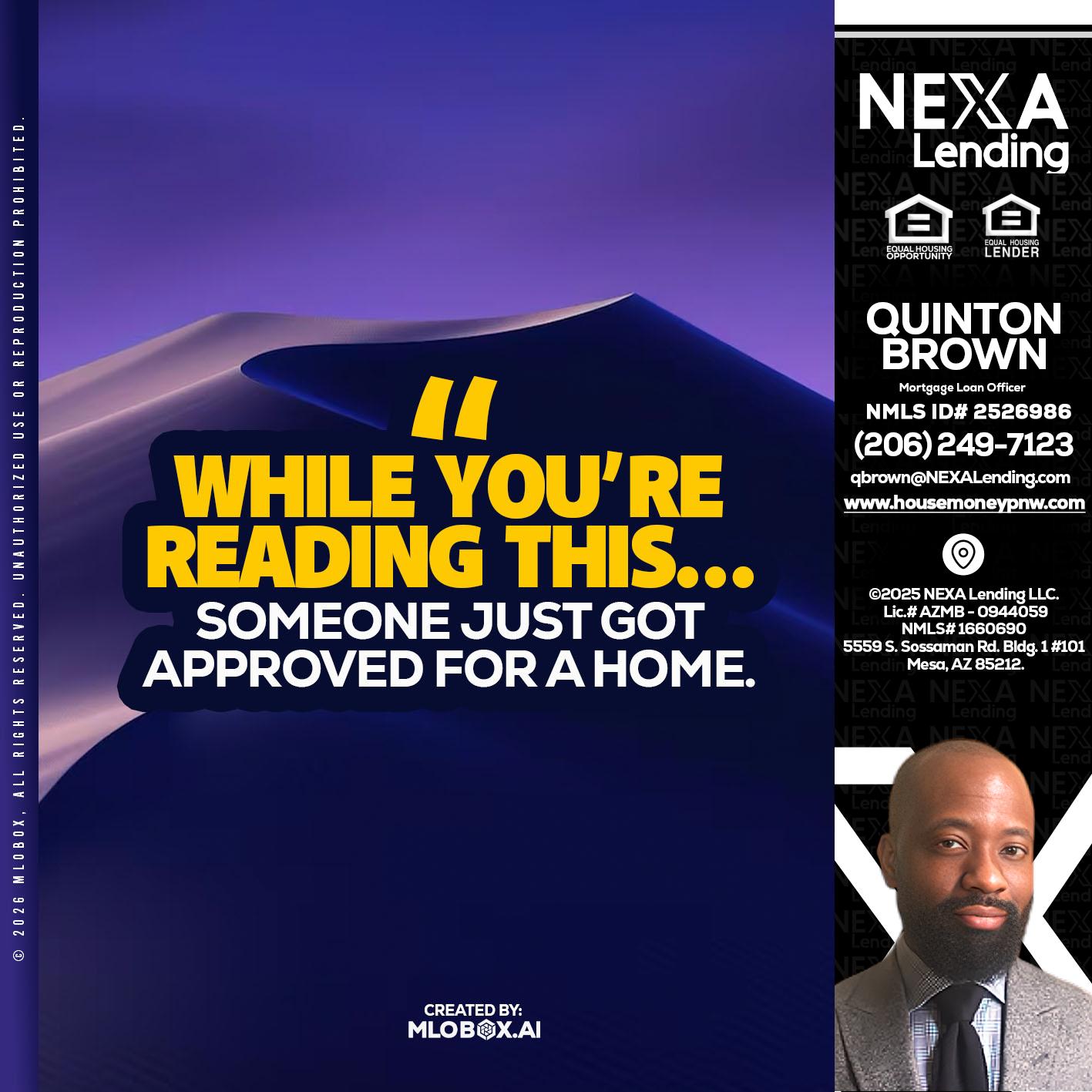 WHILE YOU - Quinton Brown -Mortgage Investment Consultant