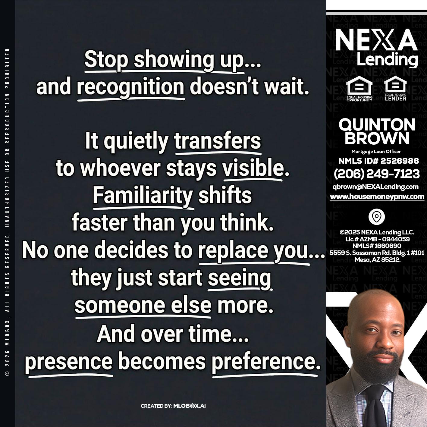 STOP SHOWING - Quinton Brown -Mortgage Investment Consultant