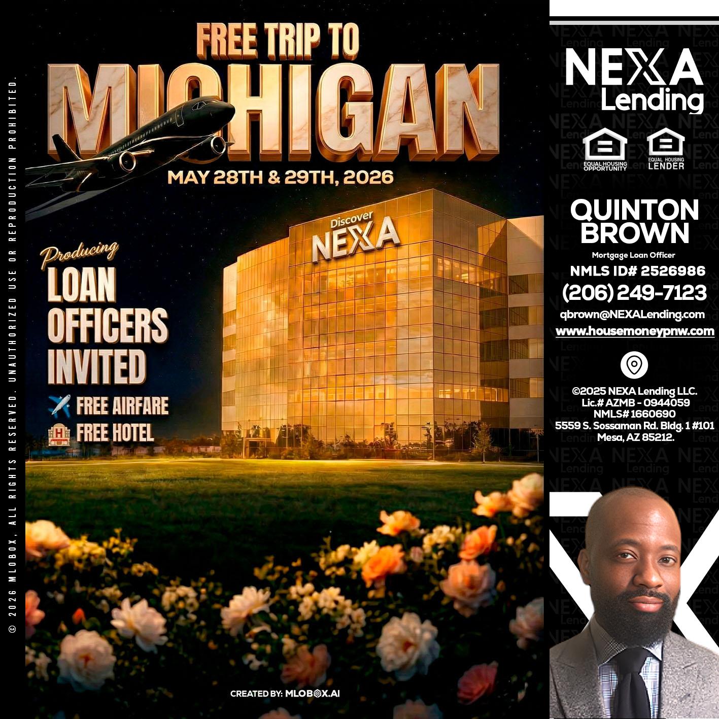 FREE TRIP TO MICHIGAN - Quinton Brown -Mortgage Investment Consultant