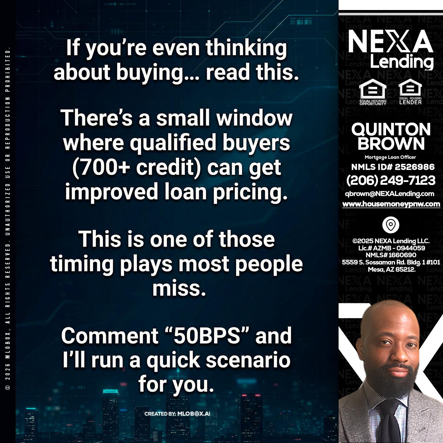 IF YOU EVER - Quinton Brown -Mortgage Investment Consultant