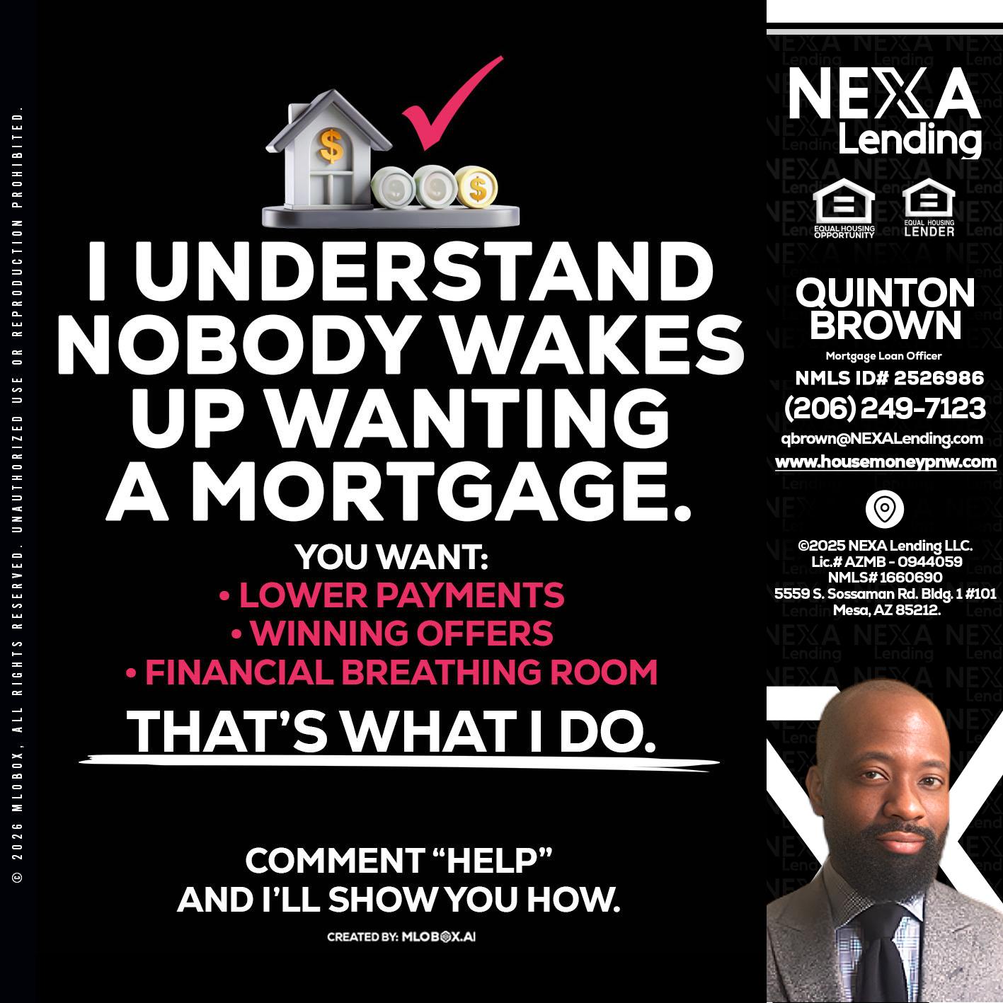 I UNDERSTAND - Quinton Brown -Mortgage Investment Consultant