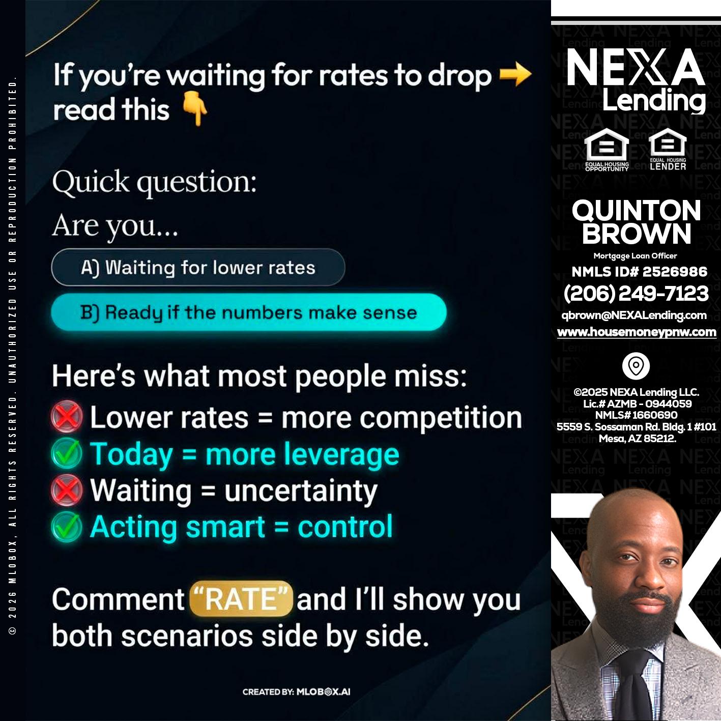 IF YOU ARE - Quinton Brown -Mortgage Investment Consultant