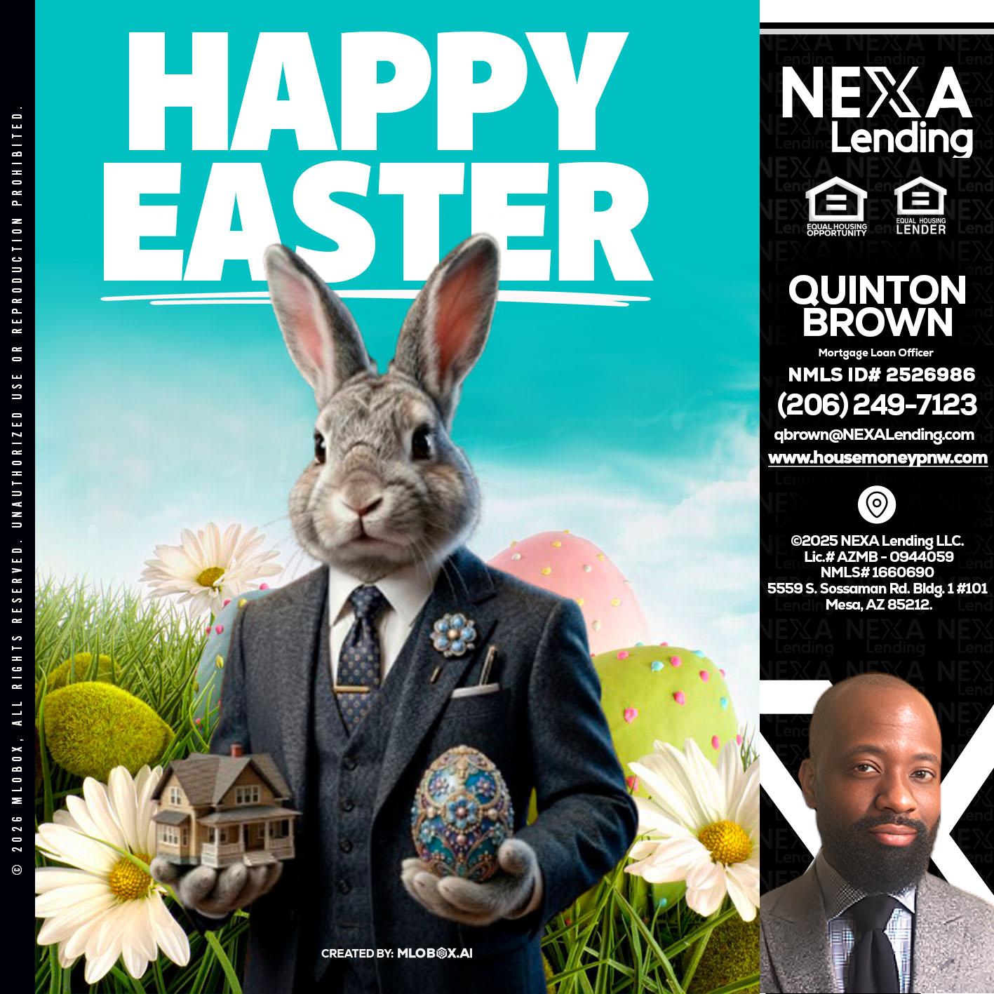 HAPPY EASTER - Quinton Brown -Mortgage Investment Consultant