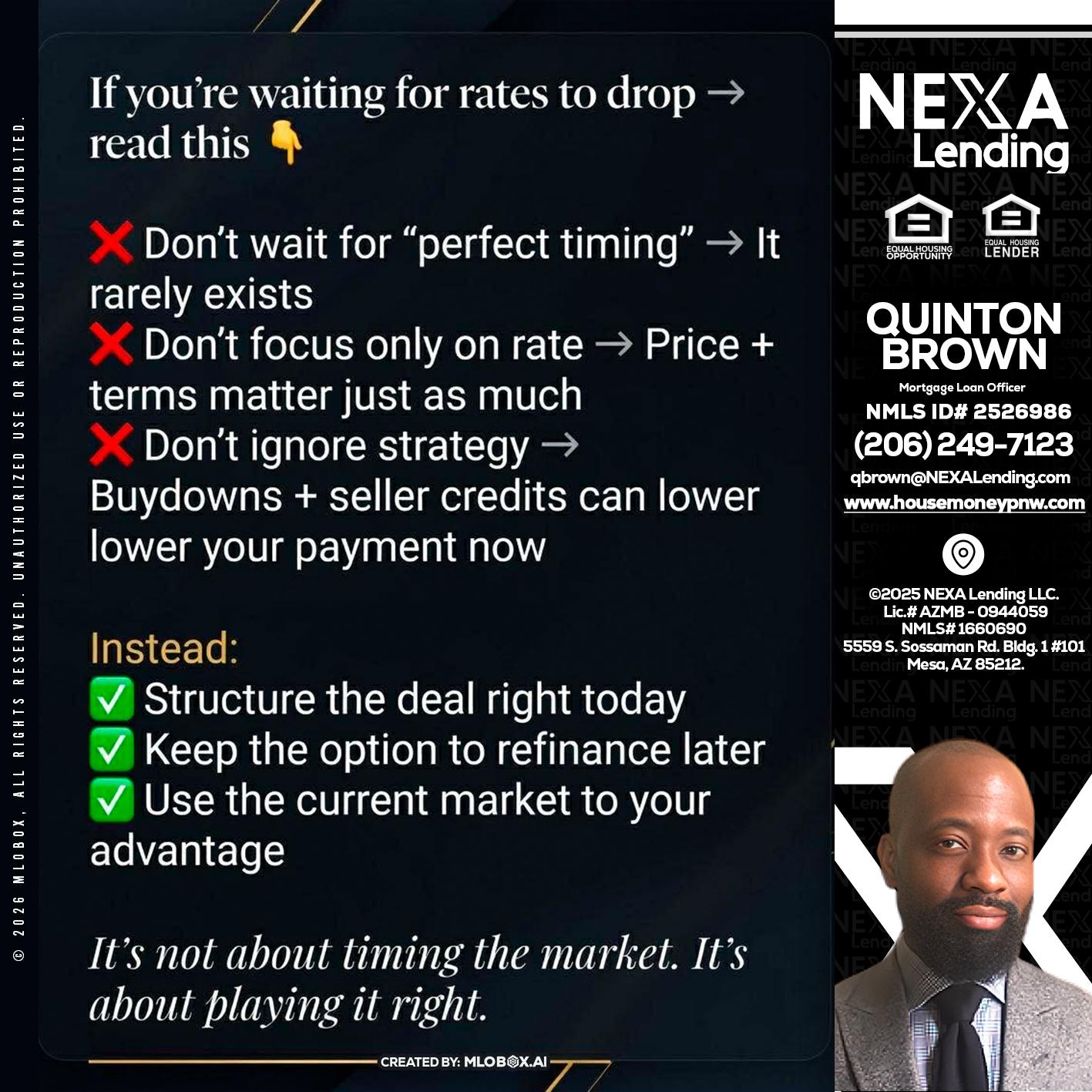 IF YOU ARE - Quinton Brown -Mortgage Investment Consultant